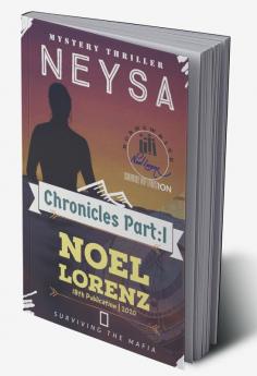 Neysa : Chronicles: Part-1