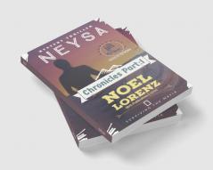 Neysa : Chronicles: Part-1