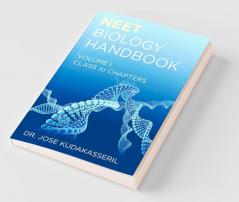 Neet Biology Handbook: Volume I (Class Xi Chapters)
