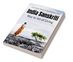 India Sanskriti : Way to Art of Living