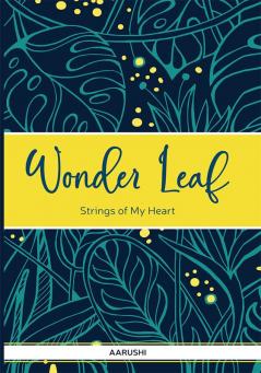 Wonder Leaf : Strings of My Heart