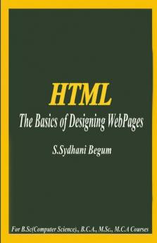 Html - The Basics Of Designing Webpages