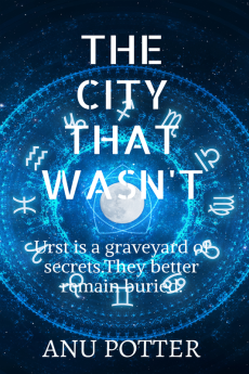 The City That Wasn't : Urst is a graveyard of secrets. They better remain buried or else the ghosts of time may haunt you.