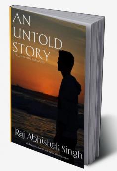 An Untold Story : All Happens For Good