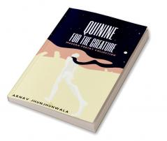 Quinine For The Creature : Modern Poetry Collection