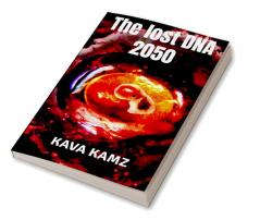 The lost DNA 2050 : Science fiction