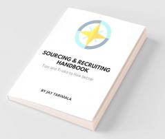 Sourcing And Recruiting Handbook