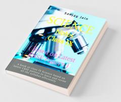 Science Notes Class-Ix: A Book In Notes For Science Students Based On Latest Cbse Pattern For Class Ix