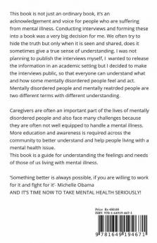 End The Mental Stigma - Interviews Of Mentally Ill People And Caregivers: Mental Illness And Intelligence Are Two Different Things