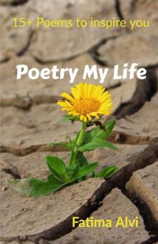 Poetry My Life: 15 +Poems To Inspire You