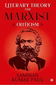 Literary Theory and Marxist Criticism