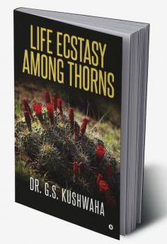 Life Ecstasy among Thorns