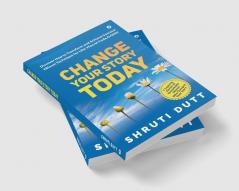 Change Your Story Today : Discover How to Transform and Achieve Success! #Bloom Technique for Life! #Secret CodeOGOD!