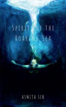 Spirits of the Roaring Sea