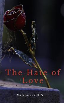 Hate of love