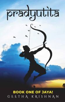 Pradyutita: Book 1 of Jaya!