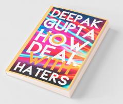 How To Deal With Haters