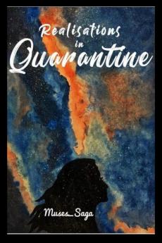 Realisations in Quarantine
