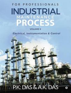 Industrial Maintenance Process (Volume Ii) Electrical Instrumentation And Control