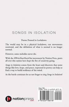 Songs in Isolation : A Collection of poems penned in lockdown