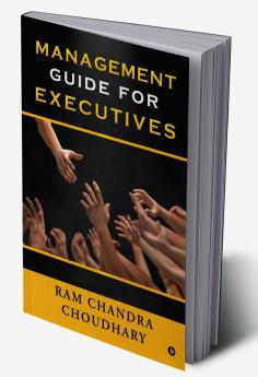 MANAGEMENT GUIDE FOR EXECUTIVES