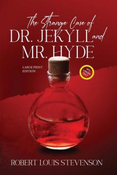 The Strange Case of Dr. Jekyll and Mr. Hyde (Annotated Large Print) (Sastrugi Press Classics Large Print)