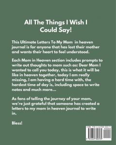 Letters To My Mom In Heaven: Wonderful Mom Heart Feels Treasure Keepsake Memories Grief Journal Our Story Dear Mom For Daughters For Sons