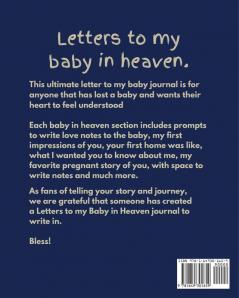 Heaven's Newest Angel Letters To My Baby: A Diary Of All The Things I Wish I Could Say - Newborn Memories - Grief Journal - Loss of a Baby - Sorrowful ... Forever In Your Heart - Remember and Reflect