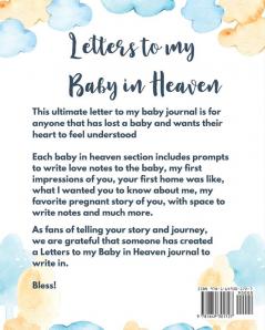 Heaven's Newest Angel Letters To My Baby: A Diary Of All The Things I Wish I Could Say - Newborn Memories - Grief Journal - Loss of a Baby - Sorrowful ... Forever In Your Heart - Remember and Reflect