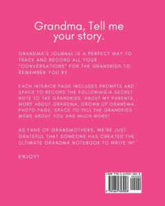 Grandma's Journal: Keepsake Memories For My Grandchild - Gift Of Stories and Wisdom - Wit - Words of Advice