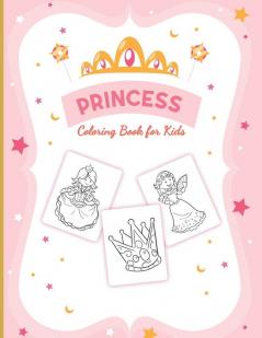 Princess Coloring Book For Girls: For Girls Ages 3-9 - Toddlers - Activity Set - Crafts and Games