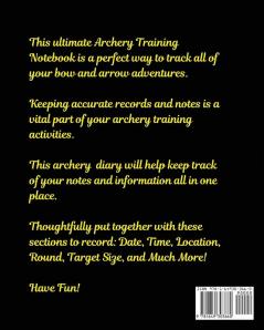 Archery Training Log Book For Girls: Bow And Arrow- Bowhunting - Notebook - Paper Target Template