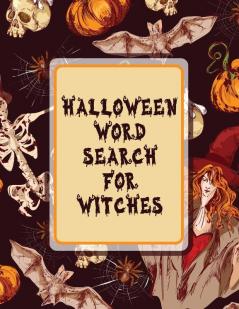 Halloween Word Search For Witches: Puzzle Activity Book For Adults Holiday Gifts With Key Solution Pages