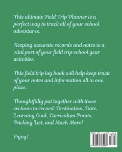 Field Trip Planner For Kids: Homeschool Adventures Schools and Teaching For Parents For Teachers At Home