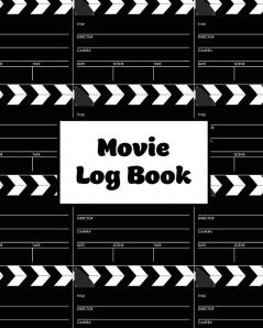 Movie Log Book: Film Review Pages Watch & List Favorite Movies Gift Write Reviews & Details Journal Writing Films Tracker Notebook