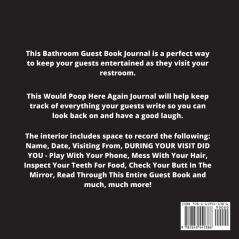 Would Poop Here Again Bathroom Guest Book: Funny Restroom Gift House Warming Gag New Home Guestbook For Guests Journal