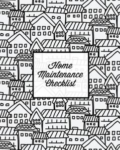 Home Maintenance Checklist: Log Book Keep Track & Record House Systems Schedule Cleaning Service & Repairs List Project Notes & Information Planner Gift Journal