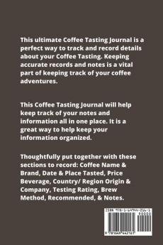 Coffee Tasting Journal: Log Coffee Roasts Keep Track Record & Rate Different Varieties Coffee Lovers Gift Notes Coffee Drinkers Notebook Book