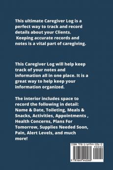 Caregiver Log: Record & Monitor Daily Care Information Journal Keep Track Of Medical & Health Appointments Activites Details Notes Book For Caregivers Notebook