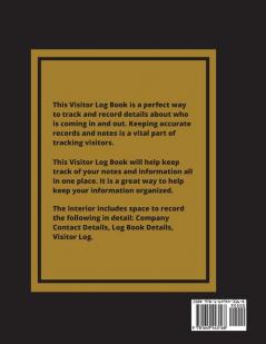 Visitor Log Book: Guest Register Visitors Sign In Name Date Time Business Guests Contact Tracing Vacation Home Journal