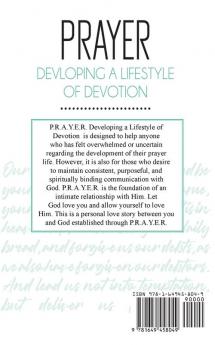 P.R.A.Y.E.R.: Developing a Lifestyle of Devotion