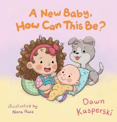 A New Baby How Can This Be?