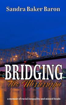 Bridging the Mississippi