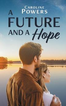 A Future and a Hope