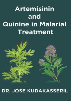 ARTEMISININ AND QUININE IN MALARIAL TREATMENT