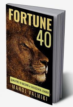 FORTUNE 40 : Qualities to become a successful leader