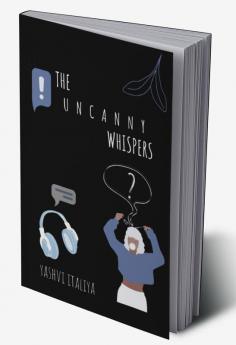 THE UNCANNY WHISPERS