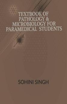 Text Book Of Pathology & Microbiology For Paramedical Students
