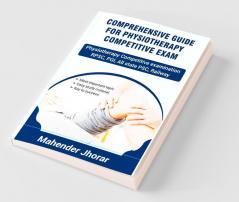 COMPREHENSIVE GUIDE FOR PHYSIOTHERAPY COMPETITIVE  EXAM