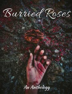 Buried Roses